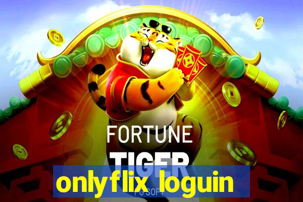 onlyflix loguin